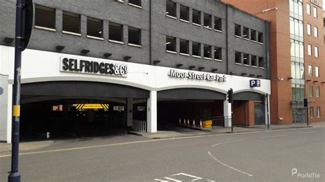 selfridges moor street parking.